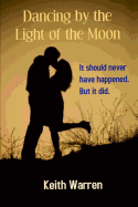 Dancing by the Light of the Moon: Taboo Love