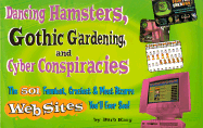 Dancing Hamsters Gothic Gardening & Cyber Conspiracies