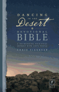 Dancing in the Desert Devotional Bible-NLT: A Refreshing Spiritual Journey with God's People