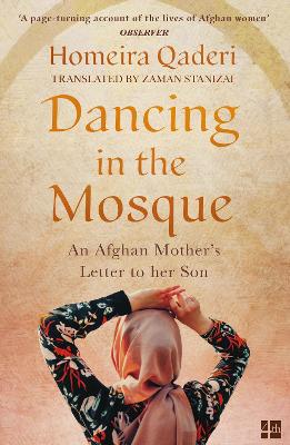 Dancing in the Mosque: An Afghan Mother's Letter to Her Son - Qaderi, Homeira