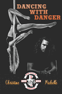 Dancing With Danger