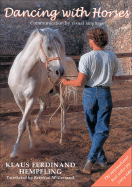 Dancing with Horses: The Art of Body Language