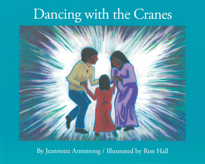 Dancing with the Cranes - Armstrong, Jeannette