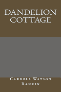 Dandelion Cottage