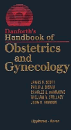 Danforth's Handbook of Obstetrics and Gynecology - Danforth, David N., and Scott, James R. (Volume editor)