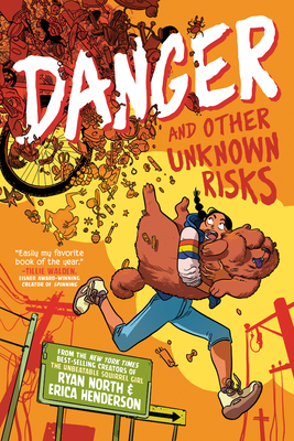 Danger and Other Unknown Risks: A Graphic Novel - North, Ryan