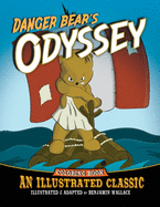 Danger Bear's Odyssey: An Illustrated Classic Coloring Book