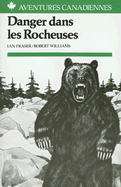 Danger Dans les Rocheuses