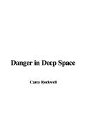 Danger in Deep Space