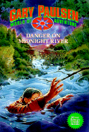 Danger on Midnight River - Paulsen, Gary