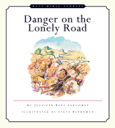 Danger on the Lonely Road