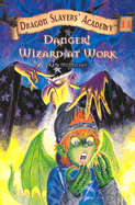 Danger! Wizard at Work!