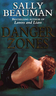 Danger Zones - Beauman, Sally