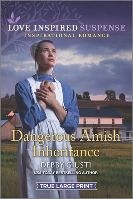 Dangerous Amish Inheritance - Giusti, Debby