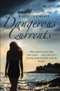 Dangerous Currents
