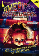 Dangerous Dolls of Delaware: (American Chillers # 12) - Rand, Johnathan