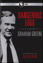 Dangerous Edge: A Life of Graham Greene - 