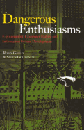 Dangerous Enthusiasms: E-Government, Computer Failure and Information System Development