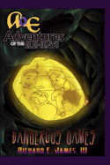 Dangerous Games: Adventures of the Elements