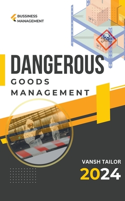 Dangerous Goods Management - Tailor, Vansh