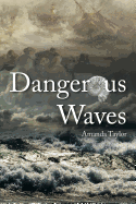 Dangerous Waves