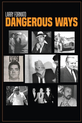 Dangerous Ways - Formato, Larry