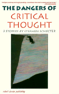 Dangers of Critical Thought