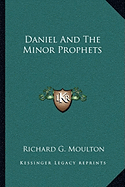 Daniel And The Minor Prophets