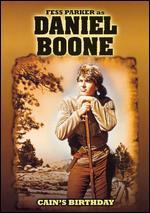 Daniel Boone: Cain's Birthday Parts 1 and 2
