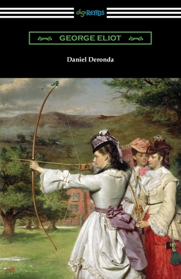 Daniel Deronda - Eliot, George