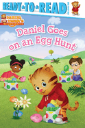 Daniel Goes on an Egg Hunt: Ready-To-Read Pre-Level 1