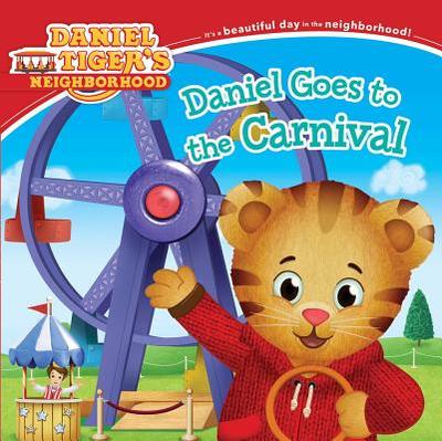 Daniel Goes to the Carnival - Santomero, Angela C (Adapted by)
