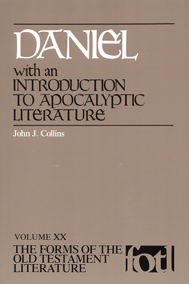 Daniel: Introduction to Apocalyptic Literature - Collins, John J