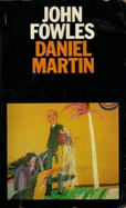 Daniel Martin - Fowles, John