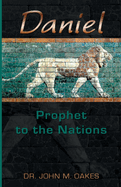 Daniel Prophet to the Nations