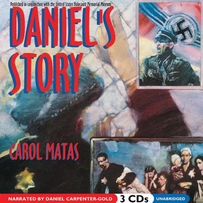 Daniel S Story - Matas, Carol, and Carpenter-Gold, Daniel (Read by)