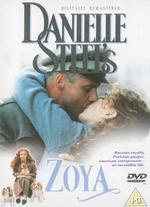 Danielle Steel's Zoya - Richard A. Colla