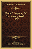 Daniel's Prophecy of the Seventy Weeks (1836)