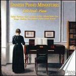 Danish Piano Miniatures - Erik Fessel (piano)