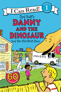 Danny and the Dinosaur and the Girl Next Door