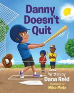 Danny Doesn't Quit