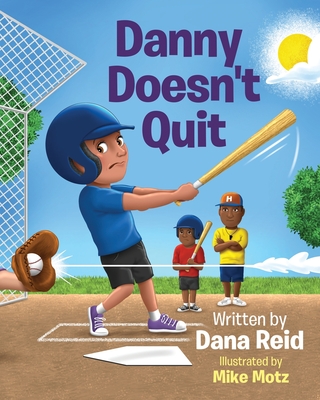 Danny Doesn't Quit - Reid, Dana