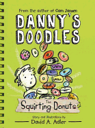 Danny's Doodles: The Squirting Donuts