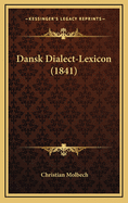 Dansk Dialect-Lexicon (1841)