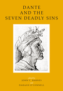 Dante and the Seven Deadly Sins: Twelve Literary and Historical Essays