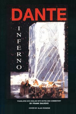 Dante: Inferno: Translated Into English with Notes and Commentary by Frank Salvidio - Salvidio, Frank, and Alighieri, Dante, Mr.
