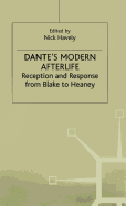 Dante's Modern Afterlife: Reception and Response from Blake to Heaney