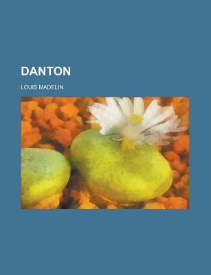 Danton - Madelin, Louis