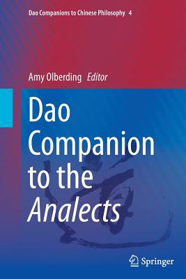 DAO Companion to the Analects - Olberding, Amy (Editor)