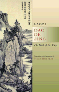 Dao de Jing: The Book of the Way - Laozi, and Roberts, Moss (Commentaries by)